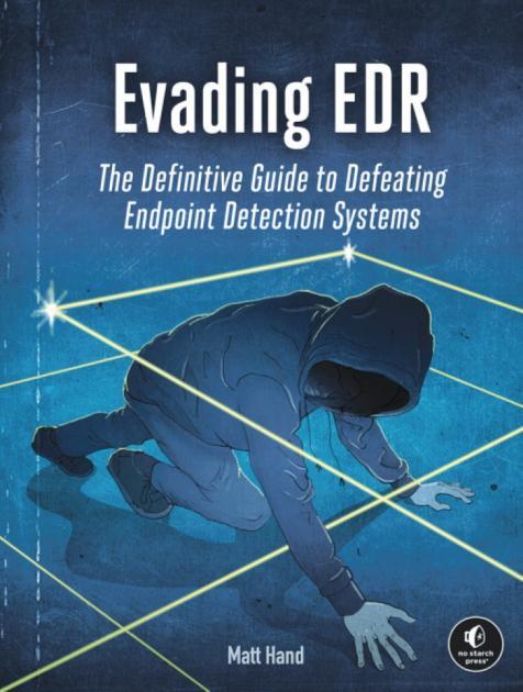 Matt Hand: Evading EDR (EBook, No Starch)